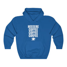 Load image into Gallery viewer, HEEERE COFFEE Hooded Sweatshirt