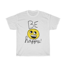 Load image into Gallery viewer, Be Happy!