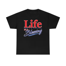 Load image into Gallery viewer, Life Isn't A Choice - It's A Blessing