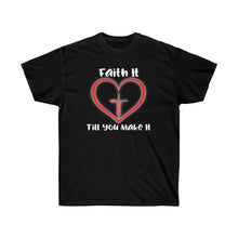 Load image into Gallery viewer, Faith It Till You Make It
