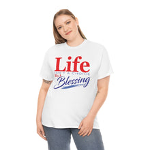 Load image into Gallery viewer, Life Isn't A Choice - It's A Blessing