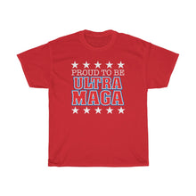 Load image into Gallery viewer, Proud To Be ULTRA MAGA