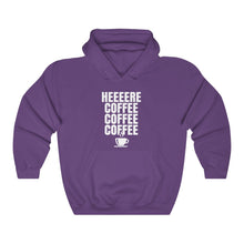 Load image into Gallery viewer, HEEERE COFFEE Hooded Sweatshirt
