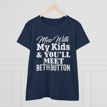 Load image into Gallery viewer, Don't Mess With My Kids - Beth Dutton
