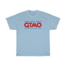 Load image into Gallery viewer, I Wish I Were Still At GTMO