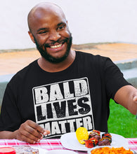 Load image into Gallery viewer, Bald Lives Matter T