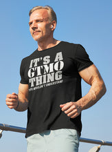 Load image into Gallery viewer, It's A GTMO Thing