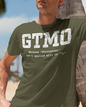 Load image into Gallery viewer, GTMO - Because there's no "I" in Guantanamo