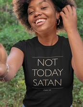 Load image into Gallery viewer, Not Today Satan!