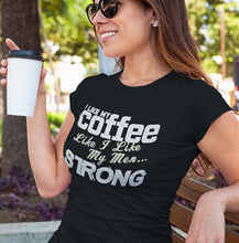 Load image into Gallery viewer, Coffee and men - strong - model