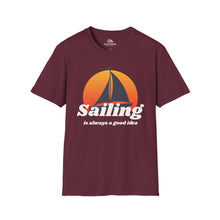 Load image into Gallery viewer, "Sailing is always a good idea" T-Shirt - A Salt &amp; Canvas Apparel product
