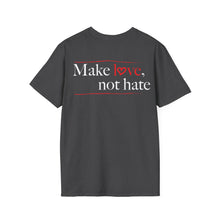 Load image into Gallery viewer, Make Love Not Hate T-Shirt (darks)
