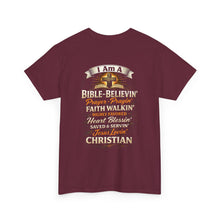 Load image into Gallery viewer, I Am A Bible-Believin'...  Religious Tee
