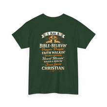 Load image into Gallery viewer, I Am A Bible-Believin'...  Religious Tee
