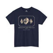 Load image into Gallery viewer, Seashells Sink, Dreams Float — Coastal Shell T-Shirt
