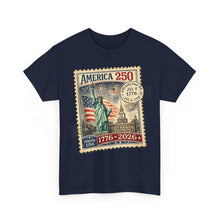 Load image into Gallery viewer, America 250 Stamp Graphic Tee — 1776–2026 Patriotic Fourth of July T-Shirt
