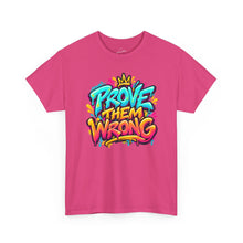 Load image into Gallery viewer, Prove Them Wrong Grafitti T-Shirt
