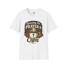 Load image into Gallery viewer, "Running on Prayer &amp; Coffee" Christian Faith Tee
