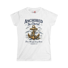 Load image into Gallery viewer, Anchored In Christ T-Shirt — "Firm Through Every Storm" Women's Tee
