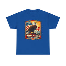 Load image into Gallery viewer, America 250 Eagle T-Shirt — 1776–2026 Patriotic Independence Day Tee
