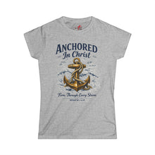 Load image into Gallery viewer, Anchored In Christ T-Shirt — "Firm Through Every Storm" Women's Tee
