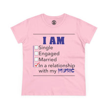 Load image into Gallery viewer, Women's Tee – "I Am In a Relationship With My Music" Graphic Shirt
