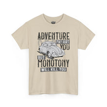 Load image into Gallery viewer, Adventure May Hurt You But Monotony Will Kill You 2
