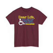 Load image into Gallery viewer, "Dear Life" (Disability Awareness T-shirt)
