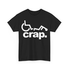 Load image into Gallery viewer, Crap. Wheelchair Fall Graphic Tee - Funny Disability Humor T-Shirt
