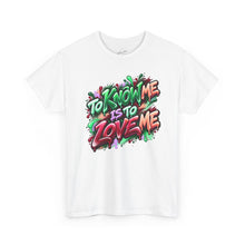 Load image into Gallery viewer, "To Know Me Is To Love Me" Graffiti Love Tee
