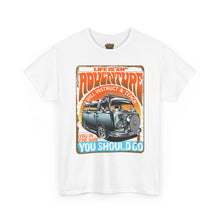 Load image into Gallery viewer, Life Is An Adventure Tee-Shirt
