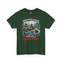 Load image into Gallery viewer, "When You're a Sailor Every Week is Shark Week" Tee
