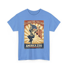 Load image into Gallery viewer, America 250 Celebrating Freedom Tee
