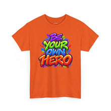 Load image into Gallery viewer, Be Your Own Hero Tee
