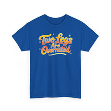 Load image into Gallery viewer, Two Legs Are Overrated Retro Tee
