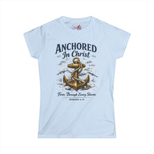 Load image into Gallery viewer, Anchored In Christ T-Shirt — "Firm Through Every Storm" Women's Tee
