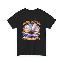 Load image into Gallery viewer, Born to Sail Tee — Sailing Graphic with Sailboat &amp; Dolphin Design
