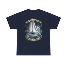Load image into Gallery viewer, "So What If It Rains? Sailors Don't Melt" Sailing Graphic Shirt
