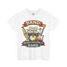 Load image into Gallery viewer, Band — "Because Adulting Is Hard" Retro Music Tee
