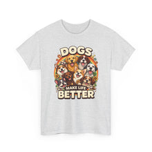 Load image into Gallery viewer, Dogs Make Life Better T-Shirt — Cute Retro Dog Lover Tee

