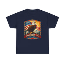 Load image into Gallery viewer, America 250 Eagle T-Shirt — 1776–2026 Patriotic Independence Day Tee

