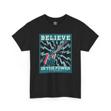 Load image into Gallery viewer, Believe in the Power of Music T-Shirt
