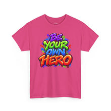 Load image into Gallery viewer, Be Your Own Hero Tee
