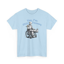 Load image into Gallery viewer, Injured Crash Test Dummy In Wheelchair — "Yes, I'm That Dummy" Graphic T-Shirt
