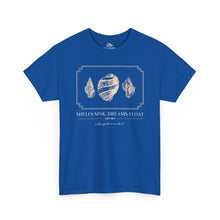 Load image into Gallery viewer, Seashells Sink, Dreams Float — Coastal Shell T-Shirt
