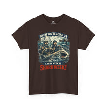 Load image into Gallery viewer, "When You're a Sailor Every Week is Shark Week" Tee
