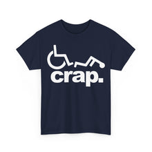 Load image into Gallery viewer, Crap. Wheelchair Fall Graphic Tee - Funny Disability Humor T-Shirt
