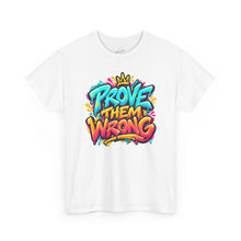 Load image into Gallery viewer, Prove Them Wrong Grafitti T-Shirt
