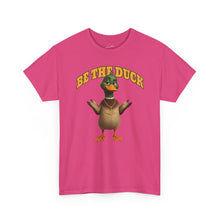 Load image into Gallery viewer, Be The Duck T-Shirt
