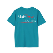 Load image into Gallery viewer, Make Love Not Hate T-Shirt (darks)

